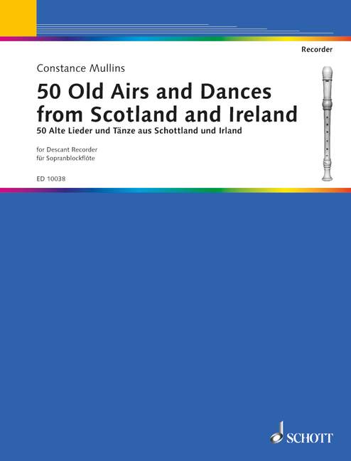 50 old Airs and Dances from Scotland and Ireland  for soprano recorder  