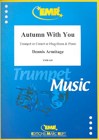 Autumn with You für Trompete (Kornett/  Flügelhorn) und Klavier  
