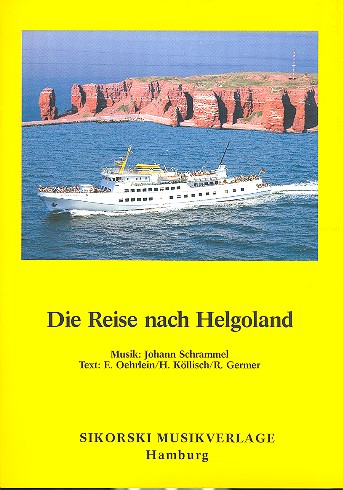 Die Reise nach Helgoland:&nbsp;&nbsp;für Klavier/Gesang/Gitarre&nbsp;&nbsp;