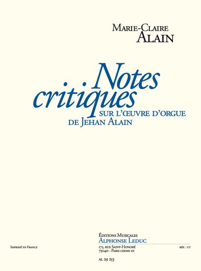 Notes critiques sur l'oeuvre d'orgue  de Jehan Alain  