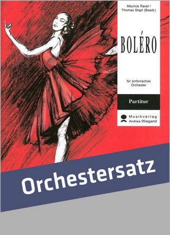 Boléro für Orchester  Partitur und Stimmen (Kopiervorlagen)  