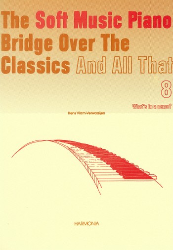 The Soft Music Piano Bridge vol.8  for piano  