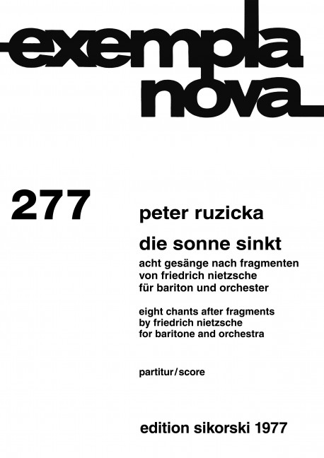 Die Sonne sinkt 8 Gesänge nach  Fragmenten von Friedrich Nietzsche  für Bariton und Orchester,  Partitur