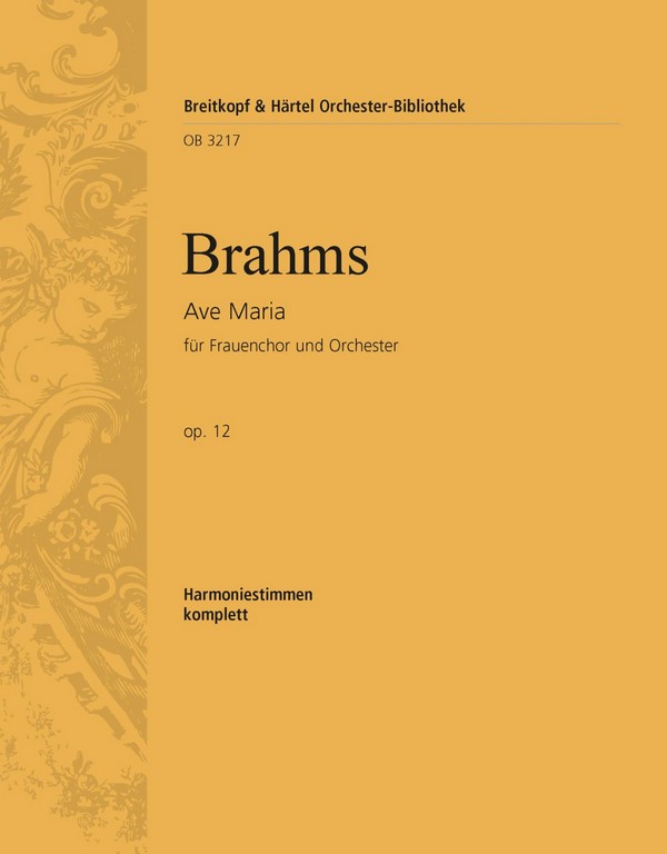Ave Maria op.12&nbsp;&nbsp;für Frauenchor und Orchester (Orgel)&nbsp;&nbsp;Harmonie