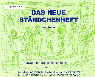 Das neue Ständchenheft für Blasorchester&nbsp;&nbsp;Flügelhorn 1&nbsp;&nbsp;