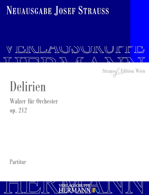 Delirien op.212 Walzer  für Orchester  Partitur