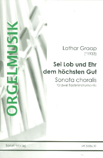 Sei Lob und Ehr dem höchsten Gut&nbsp;&nbsp;für 2 Tasteninstrumente&nbsp;&nbsp;2 Spielpartituren