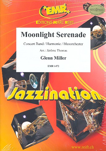 Moonlight Serenade: für Blasorchester&nbsp;&nbsp;Partitur und Stimmen&nbsp;&nbsp;
