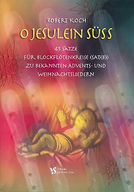 O Jesulein süss&nbsp;&nbsp;für Blockflötenensemble (SAT(B))&nbsp;&nbsp;Spielpartitur