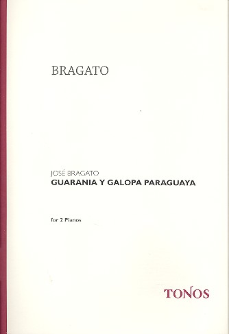 Guarania y galopa Paraguaya  für 2 Klaviere  2 Partituren