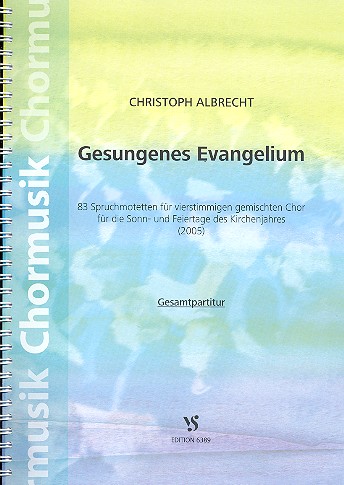 Gesungenes Evangelium für gem Chor&nbsp;&nbsp;a cappella&nbsp;&nbsp;Partitur