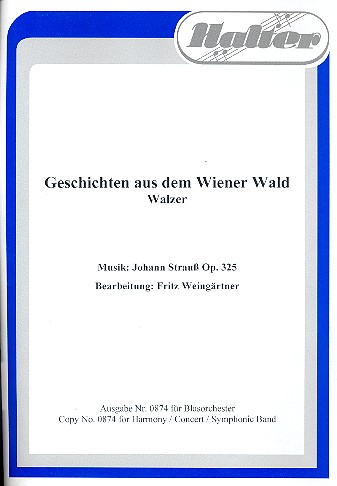 Geschichten aus dem Wienerwald op.325&nbsp;&nbsp;für Blasorchester&nbsp;&nbsp;Direktion und Stimmen