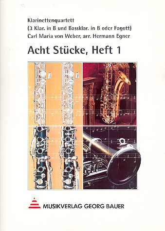 8 Stücke Band 1 für 3 Klarinetten und  Bassklarinette (Fagott)  Partitur und Stimmen