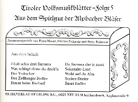 Tiroler Volksmusikblätter Band 5&nbsp;&nbsp;für 5 Blechbläser&nbsp;&nbsp;Partitur und Stimmen