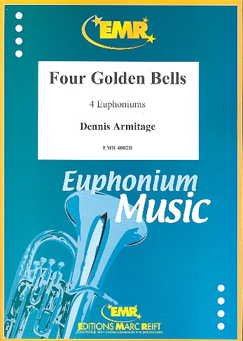 4 Golden Bells for 4 euphoniums  score and parts  
