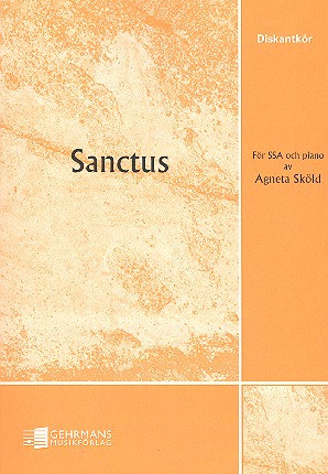 Sanctus für Frauenchor und Klavier&nbsp;&nbsp;Partitur&nbsp;&nbsp;