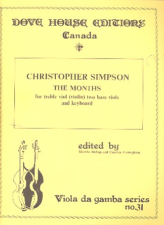 The Months   for treble viol (violin), 2 bass viols and keyboard  parts