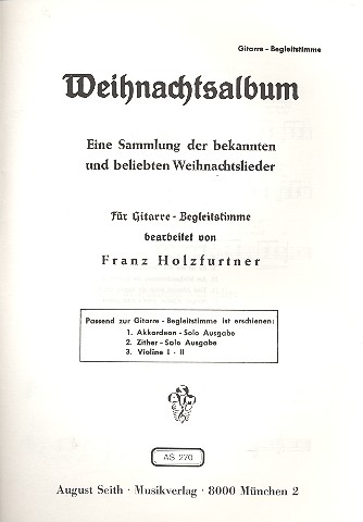 Weihnachtsalbum für 3-4 Instrumente&nbsp;&nbsp;Gitarre (Begleitstimme) mit Text&nbsp;&nbsp;
