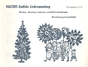 Halters festliche Liedersammlung:&nbsp;&nbsp;für Blasorchester&nbsp;&nbsp;Trompete 4