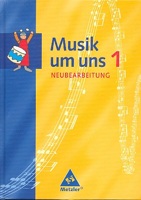 Musik um uns Band 1 Schülerbuch (Ausgabe A und Baden-Württemberg)    