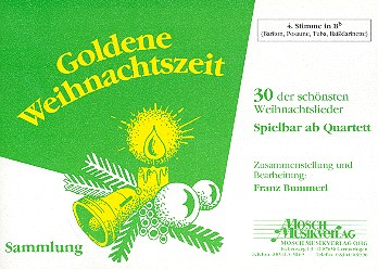 Goldene Weihnachtszeit&nbsp;&nbsp;für Blasorchester&nbsp;&nbsp;4. Stimme in B (Bariton, Posaune, Tuba, Bassklarinette)
