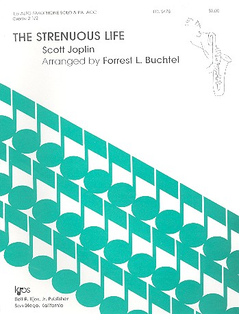 The strenuous Life for alto saxophone&nbsp;&nbsp;and piano&nbsp;&nbsp;