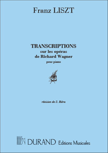 Transcriptions sur les opéras de&nbsp;&nbsp;Richard Wagner pour piano&nbsp;&nbsp;