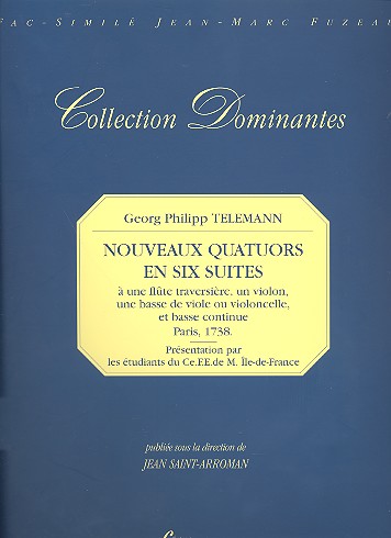 Nouveaux quatuors en 6 suites à flute,  violon, basse de viole (violoncelle)  et Bc  partition et parties en facsimile