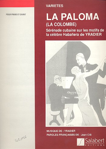 La paloma: pour chant et piano (frz/sp)    