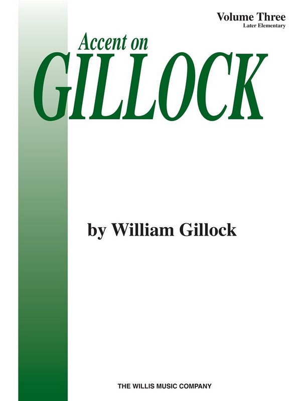 Accent on Gillock vol.3&nbsp;&nbsp;for piano&nbsp;&nbsp;