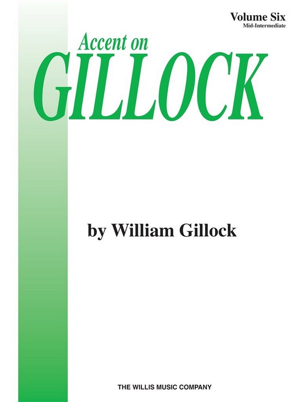 Accent on Gillock vol.6&nbsp;&nbsp;for piano&nbsp;&nbsp;