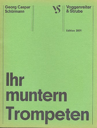 Ihr muntern Trompeten durchschallet die Luft  für Bass, 2 Trompeten und Bc (Streicher ad lib)  Partitur