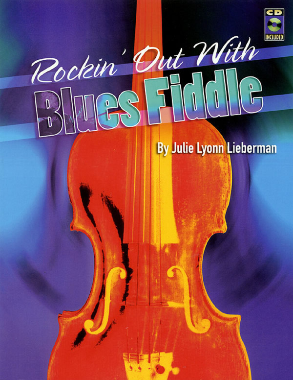 Rockin' out with Blues Fiddle (+CD):&nbsp;&nbsp;for violin&nbsp;&nbsp;