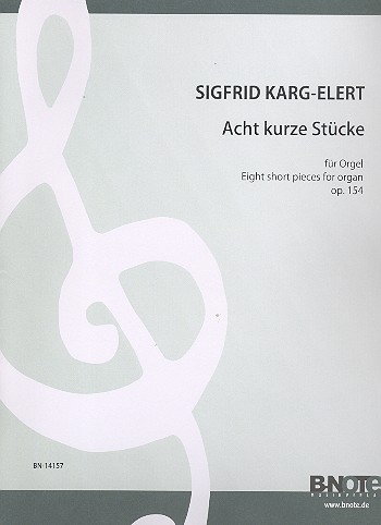 8 kurze Stücke op.154  für Orgel  