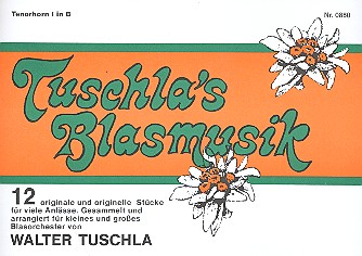 Tuschla's Blasmusik  für Blasorchester  Tenorhorn 1 in B