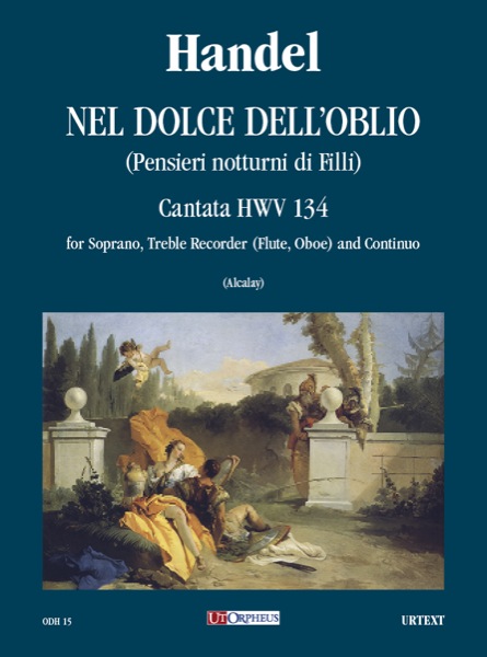 Nel dolce dell'oblio HWV134 für Sopran,&nbsp;&nbsp;Altblockflöte (Flöte, Oboe) und Bc&nbsp;&nbsp;Partitur und Stimmen
