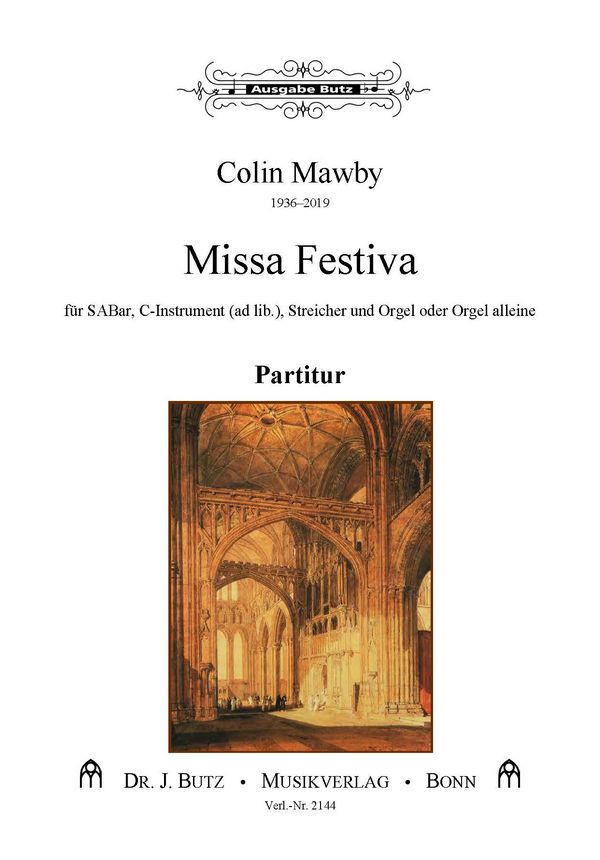 Missa festiva&nbsp;&nbsp;für gem Chor (SAM) und Orgel (Streicher und C-Instrument ad lib)&nbsp;&nbsp;Partitur
