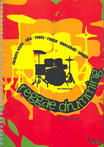 Reggae Drumming (+CD): für Schlagzeug&nbsp;&nbsp;&nbsp;&nbsp;