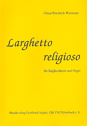 Larghetto religioso op.81,2  für Englischhorn und Orgel  