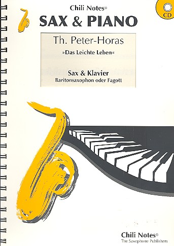 Das leichte Leben (+CD)  für Saxophon (Baritonsaxophon/Fagott) und Klavier  