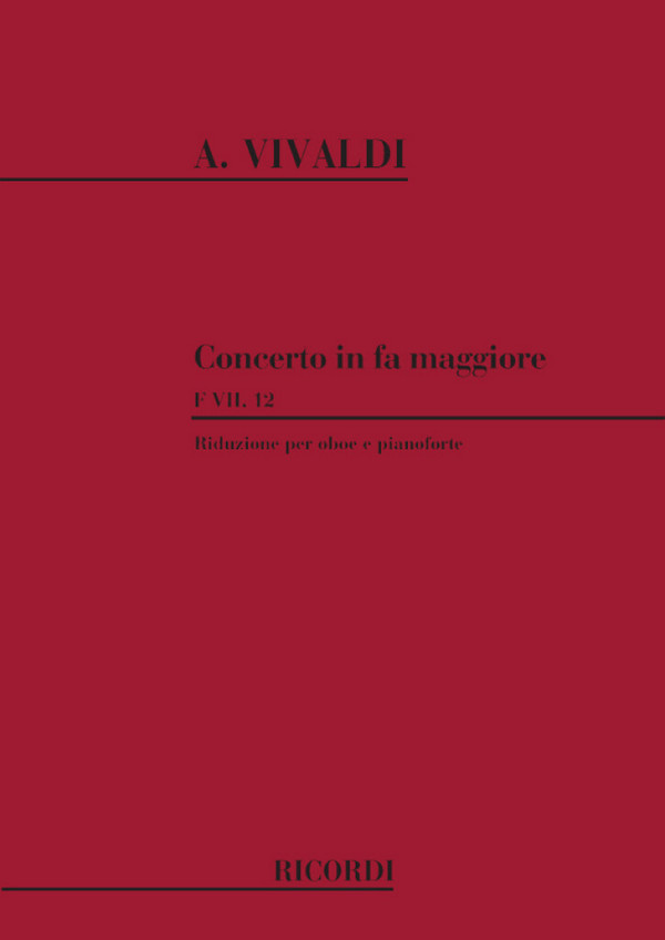 Konzert F-Dur Nr.12 F.VII,12 für Oboe&nbsp;&nbsp;und Streichorchester für Oboe und Klavier&nbsp;&nbsp;