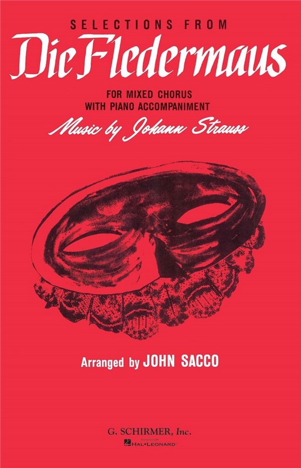 Die Fledermaus (Selections) for&nbsp;&nbsp;mixed chorus and piano&nbsp;&nbsp;score (en)