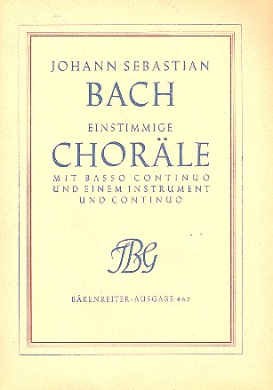 Einstimmige Choräle für Chor&nbsp;&nbsp;(z.T. mit obligatem Instrument)&nbsp;&nbsp;Partitur