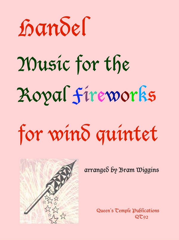 Music for the Royal Fireworks&nbsp;&nbsp;for flute, oboe, clarinet, horn and bassoon&nbsp;&nbsp;score and parts