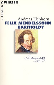 Felix Mendelssohn-Bartholdy&nbsp;&nbsp;&nbsp;&nbsp;
