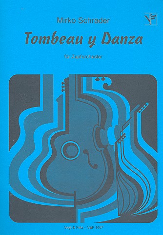 Tombeau y Danza für Zupforchester  Partitur  
