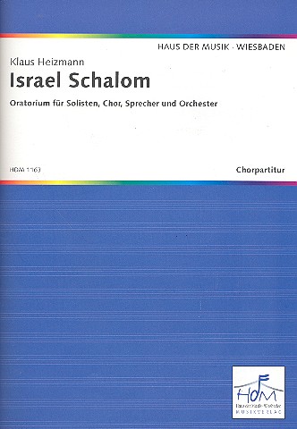 Israel Schalom für Soli, gem Chor,&nbsp;&nbsp;Sprecher und Orchester&nbsp;&nbsp;Chorpartitur