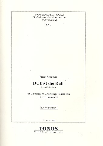 Du bist die Ruh für gem Chor und Klavier&nbsp;&nbsp;Partitur&nbsp;&nbsp;