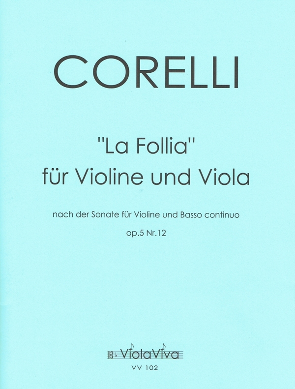 Sonate op.5,12 'La Follia'  für Violine und Viola  Partitur und Stimmen