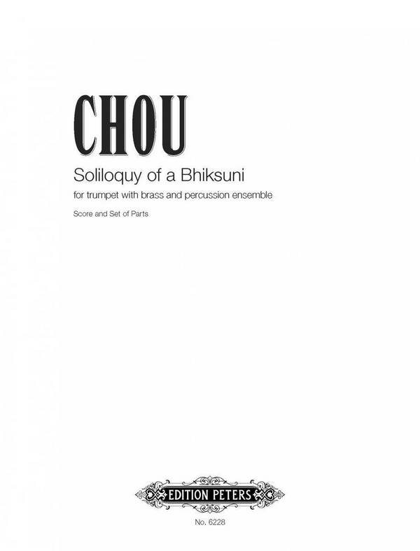 Soliloquy of a Bhiksuni&nbsp;&nbsp;for trumpet, brass ensemble and percussion ensemble&nbsp;&nbsp;Score and Parts
